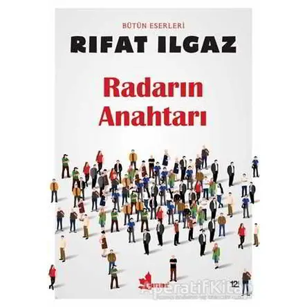 Radarın Anahtarı - Rıfat Ilgaz - Çınar Yayınları