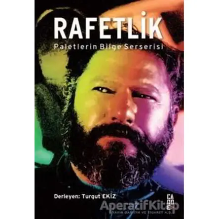 Rafetlik - Paletlerin Bilge Serserisi - Kolektif - Cadde Yayınları