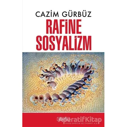 Rafine Sosyalizm - Cazim Gürbüz - Berfin Yayınları