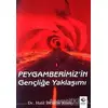 Peygamberimizin Gençliğe Yaklaşımı - Halil İbrahim Kutlay - Rağbet Yayınları