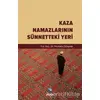 Kaza Namazlarının Sünnetteki Yeri - Mustafa Öztoprak - Rağbet Yayınları