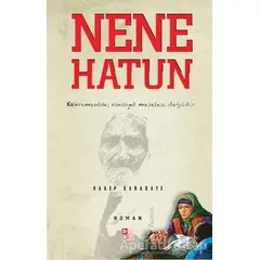 Nene Hatun - Ragıp Karadayı - Babıali Kültür Yayıncılığı