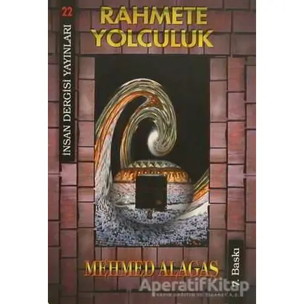 Rahmete Yolculuk - Mehmed Alagaş - İnsan Dergisi Yayınları