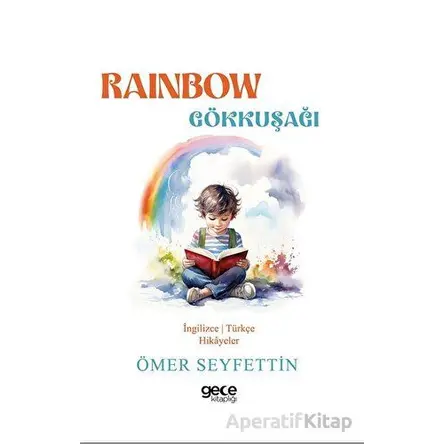 Rainbow - Gökkuşağı - Ömer Seyfettin - Gece Kitaplığı