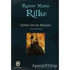 Cezanne Üzerine Mektuplar - Rainer Maria Rilke - Cem Yayınevi