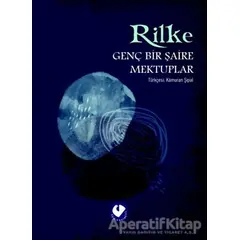 Genç Bir Şaire Mektuplar - Rainer Maria Rilke - Cem Yayınevi