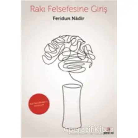 Rakı Felsefesine Giriş - Feridun Nadir - Parantez Yayınları