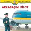 Dünyayı Öğreniyorum - Arkadaşım Pilot - Ralf Butschkow - İş Bankası Kültür Yayınları