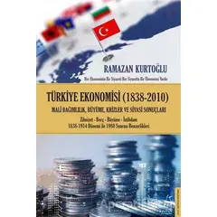 Türkiye Ekonomisi (1838-2010) - Ramazan Kurtoğlu - Destek Yayınları