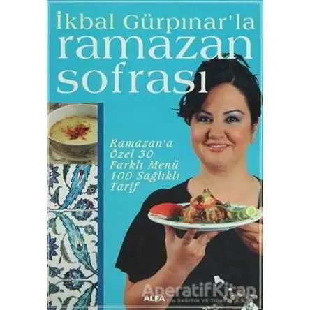 Ramazan Sofrası - İkbal Gürpınar Karagözlü - Alfa Yayınları