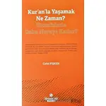 Kuranla Yaşamak Ne Zaman? - Hurafelerle Daha Nereye Kadar?