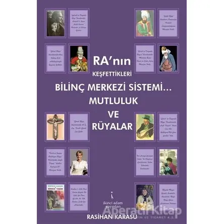 Ra’nın Keşfettikleri Bilinç Merkezi Sistemi… Mutluluk Ve Rüyalar