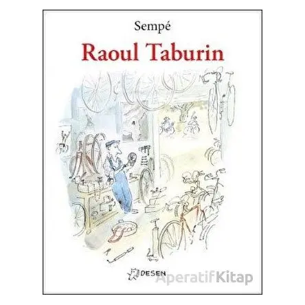 Raoul Taburin - Jean-Jacques Sempe - Desen Yayınları