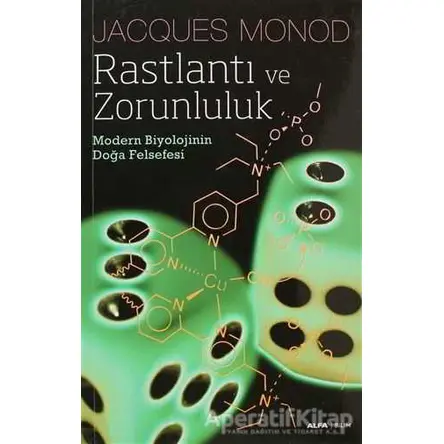 Rastlantı ve Zorunluluk - Jacques Monod - Alfa Yayınları