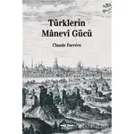 Türklerin Manevi Gücü - Claude Farrere - Köprü Kitapları