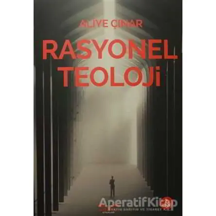 Rasyonel Teoloji - Aliye Çınar - Köprü Kitapları