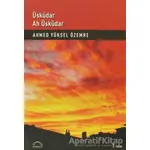 Üsküdar Ah Üsküdar - Ahmed Yüksel Özemre - Kubbealtı Neşriyatı Yayıncılık