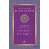 Korku ve Ümit - İmam Gazali - Ravza Yayınları