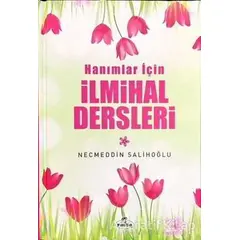 Hanımlar İçin İlmihal Dersleri - Necmeddin Salihoğlu - Ravza Yayınları