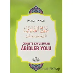 Cennete Kavuşturan Abidler Yolu - İmam-ı Gazali - Ravza Yayınları