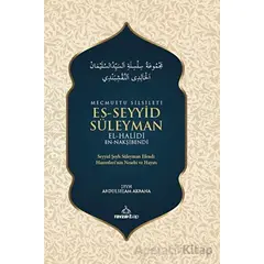 Mecmuatu Silsileti Es-Seyyid Süleyman El-Halidi En-Nakşibendi - Abdulselam Akbana - Ravza Yayınları