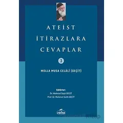 Ateist İtirazlara Cevaplar - Molla Musa Celali - Ravza Yayınları