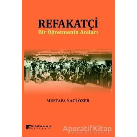 Refakatçi - M. Naci Özer - Karahan Kitabevi