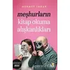 Meşhurların Kitap Okuma Alışkanlıkları - Mehmet İmrak - Çıra Yayınları