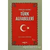 Örneklerle Bugünkü Türk Alfabeleri - Ahmet Bican Ercilasun - Akçağ Yayınları