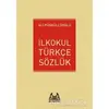 İlkokul Türkçe Sözlük - Ali Püsküllüoğlu - Arkadaş Yayınları