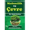 Madencilik ve Çevre - Eşraf Atabey - Sarmal Kitabevi