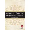 Osmanlı Türkçesi Okuma - Yazma Kılavuzu - Kolektif - Okur Akademi