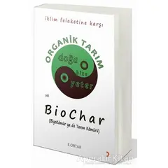 Ekopolitik Çerçeveden Organik Tarım ve Biochar - E. Ortar - Cinius Yayınları