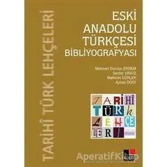 Eski Anadolu Türkçesi Bibliyografyası - Serdar Yavuz - Kesit Yayınları