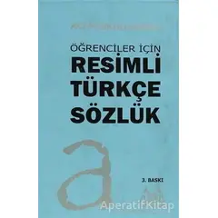 Öğrenciler İçin Resimli Türkçe Sözlük - Ali Püsküllüoğlu - Arkadaş Yayınları