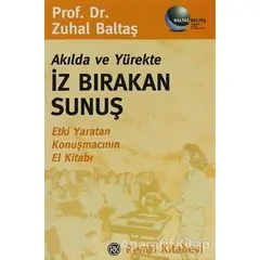 Akılda ve Yürekte İz Bırakan Sunuş - Zuhal Baltaş - Remzi Kitabevi