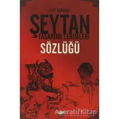 Şeytan Tasarımı Terimleri Sözlüğü - Esat Korkmaz - Anahtar Kitaplar Yayınevi