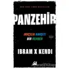 Panzehir - Irkçılık Karşıtı Bir Rehber - Ibram X Kendi - Doğan Kitap