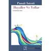 Hayaller Ve Yollar - Panait Istrati - Kuzey Işığı Yayınları