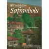 Memleketim Safranbolu - Nur Çamlıca Şendemir - Nobel Bilimsel Eserler