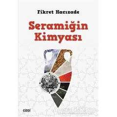 Seramiğin Kimyası - Fikret Hacızade - Çizgi Kitabevi Yayınları