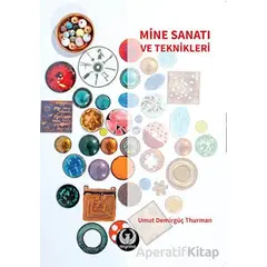 Mine Sanatı ve Teknikleri - Umut Demirgüç Thurman - Myrina Yayınları