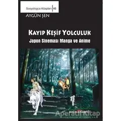 Keşif Yolculuk - Japon Sineması Manga ve Anime - Aygün Şen - Doğu Kitabevi