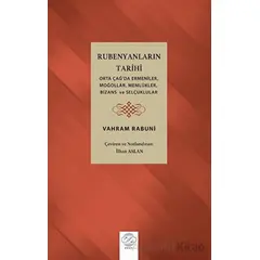 Rabunyanların Tarihi (Orta Çağ’da Ermeniler, Moğollar, Memlükler, Bizans ve Selçuklular)