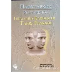 Gracchus Kardeşler - Plutarkhos - Belge Yayınları