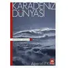 Karadeniz Dünyası - Mehmet Bilgin - Ötüken Neşriyat