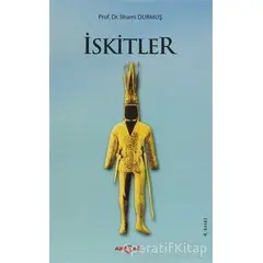 İskitler - İlhami Durmuş - Akçağ Yayınları