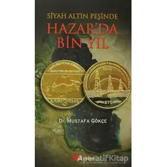 Siyah Altın Peşinde Hazar’da Bin Yıl - Mustafa Gökçe - Berikan Yayınevi