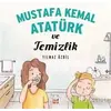 Mustafa Kemal Atatürk ve Temizlik - Yılmaz Özdil - Kırmızı Kedi Çocuk