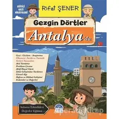 Gezgin Dörtler Antalya’da - Rifat Şener - Martı Çocuk Yayınları